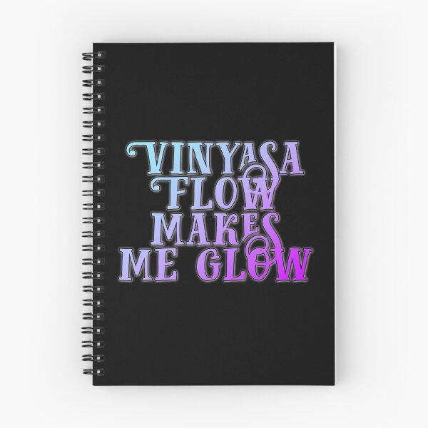 Item preview, Vinyasa flow makes me glow designed and sold by Yogawoman.