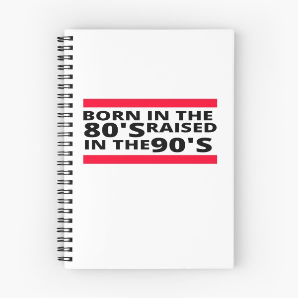 Item preview, Born in the 80's, Raised in the 90's Black font. designed and sold by House-Nostalgia.