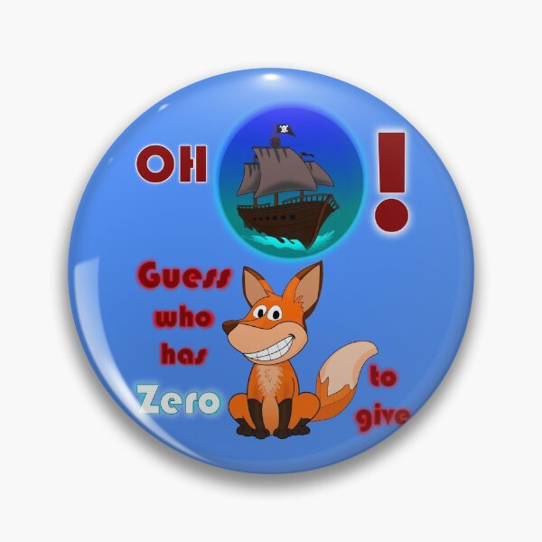 Item preview, Oh ship! Guess who has zero fox to give designed and sold by clintondesigns6.