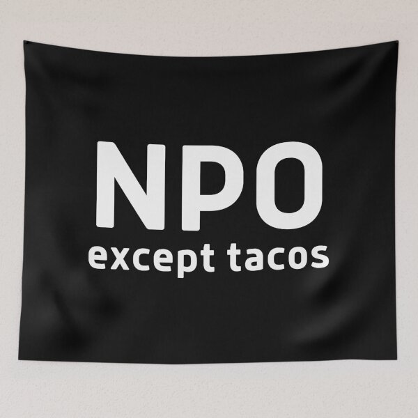 Item preview, Copy of NPO Except Tacos designed and sold by DocTeen.