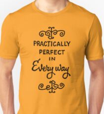 practically perfect Unisex T-Shirt