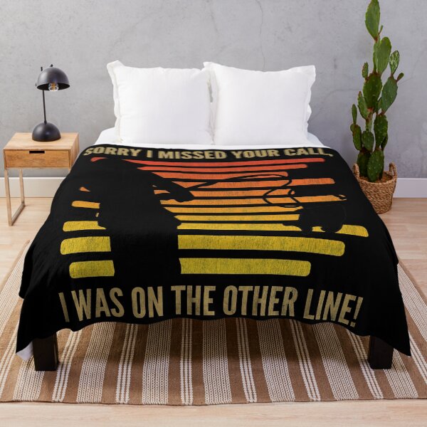 Item preview, Sorry I Missed Your Call, I Was On The Other Line! designed and sold by Sinfamous.