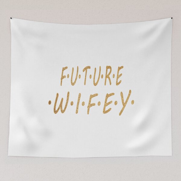 Item preview, FUTURE WIFEY.  F.U.T.U.R.E. W.I.F.E.Y. Humorous designed and sold by luvmhykdesigns.