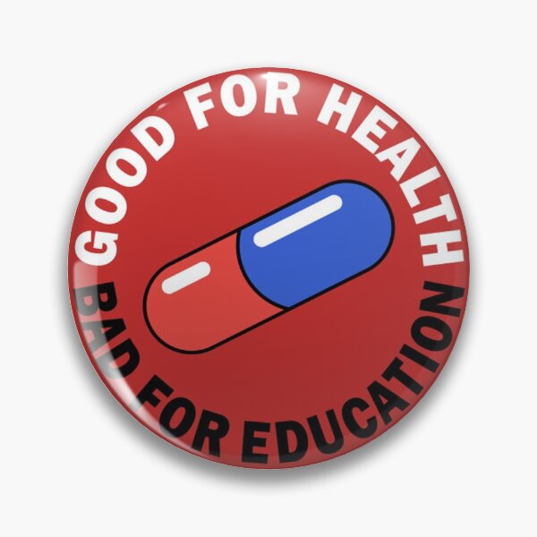 Item preview, Akira Good For Health Bad For Education Pill designed and sold by MST-Shop.