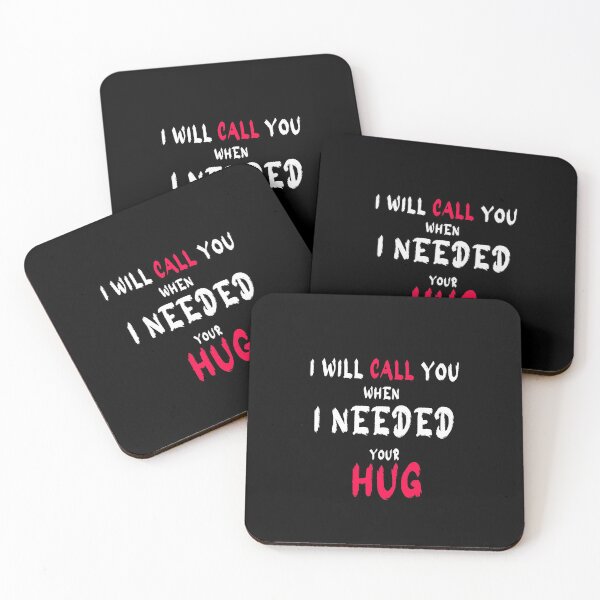 Item preview, I Will Call You When I Needed Your Hug designed and sold by Bouchfashions.