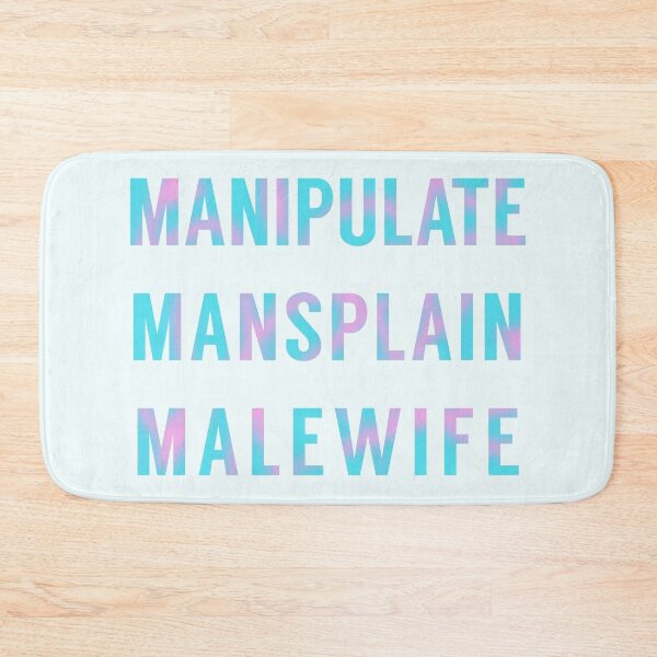 Item preview, Manipulate Mansplain Malewife in Cotton Candy Colours designed and sold by tinyteacups.