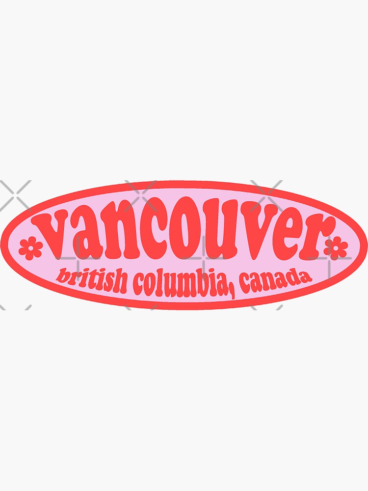 "Vancouver!!!!" Sticker for Sale by nava1313 Redbubble