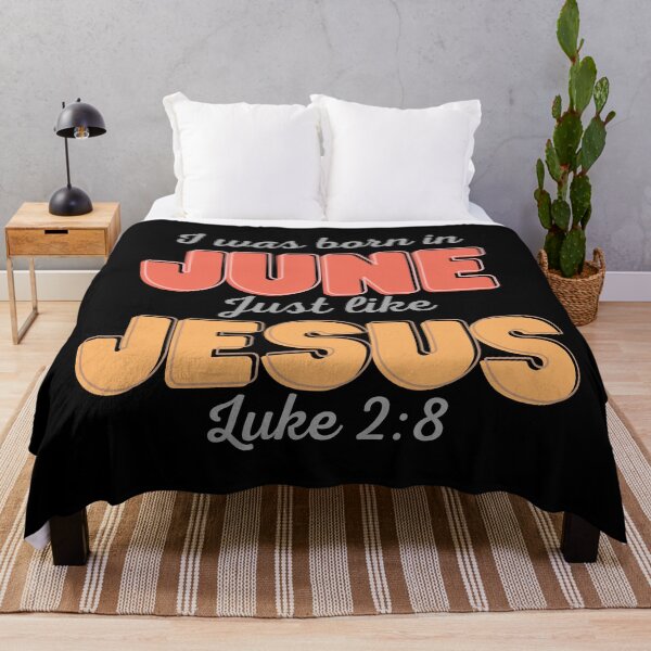 Item preview, I Was Born In June Like Jesus Luke designed and sold by Mothe3rd.