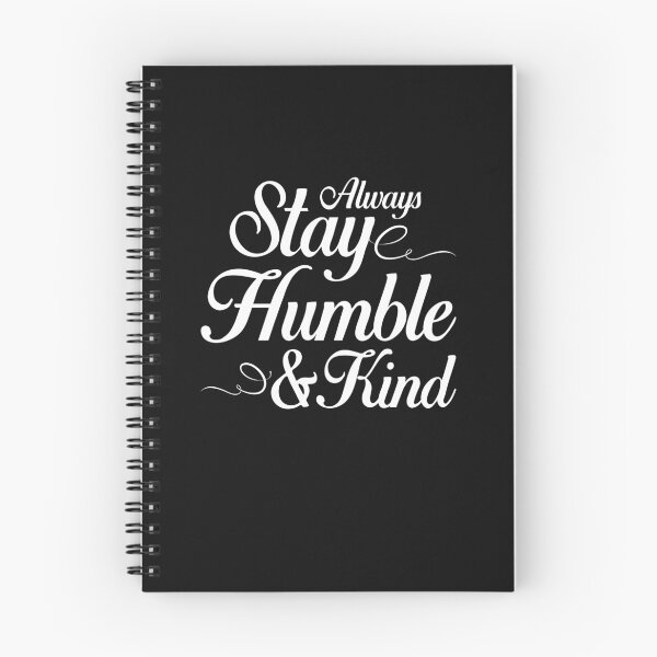 Item preview, Always Stay Humble and Kind - Uplifting, Inspiring, and Motivating Quote designed and sold by Ilana Khoshsima.