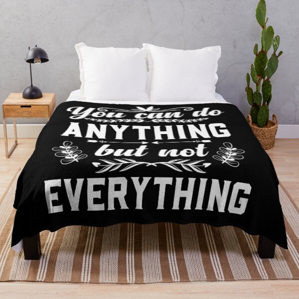 Item preview, You Can Do Anything, but Not Everything designed and sold by ADAMYASS.