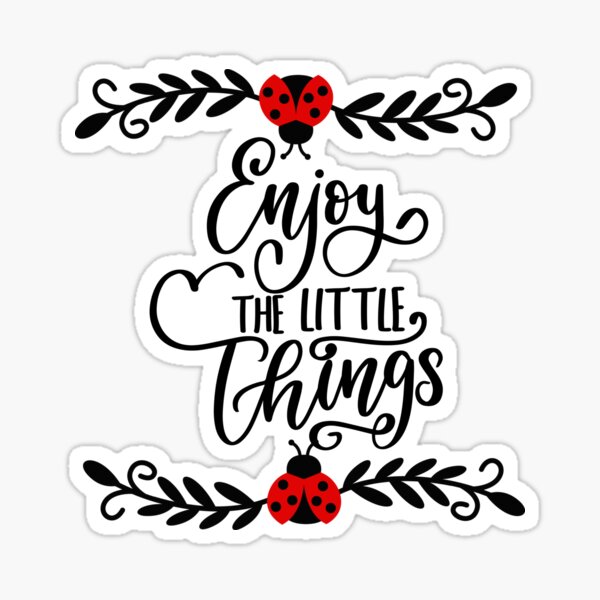 Item preview, Enjoy the Little Things Red Lady Bugs  Sticker designed and sold by Treasurekey.