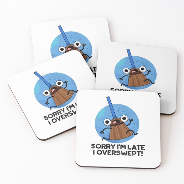 Item preview, Sorry I'm Late I Overswept Funny Broom Puns  designed and sold by punnybone.