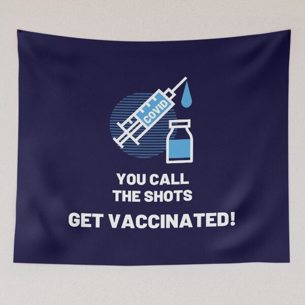 Item preview, You Call The Shots - Get Vaccinated! designed and sold by jadedscientist.