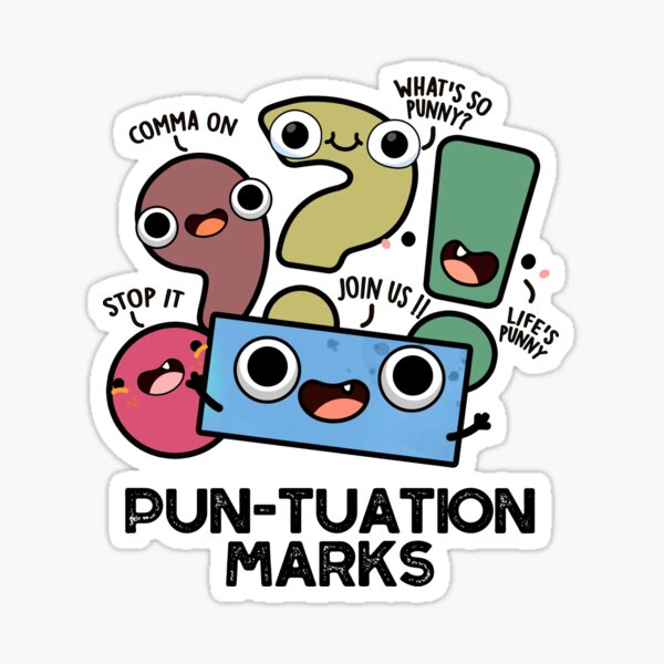 Item preview, Pun-tuation Marks Cute Punctuation Marks Puns designed and sold by punnybone.