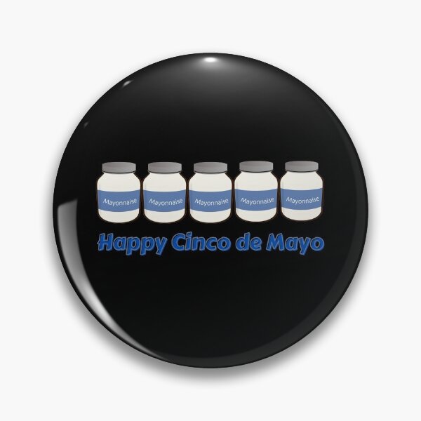 Item preview, Funny Cinco de Mayo Mayonnaise Pun designed and sold by TommysShop.