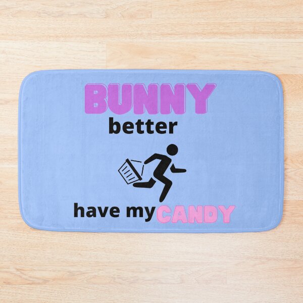 Item preview, Bunny Better Have My Candy Easter Design Running designed and sold by Mothe3rd.