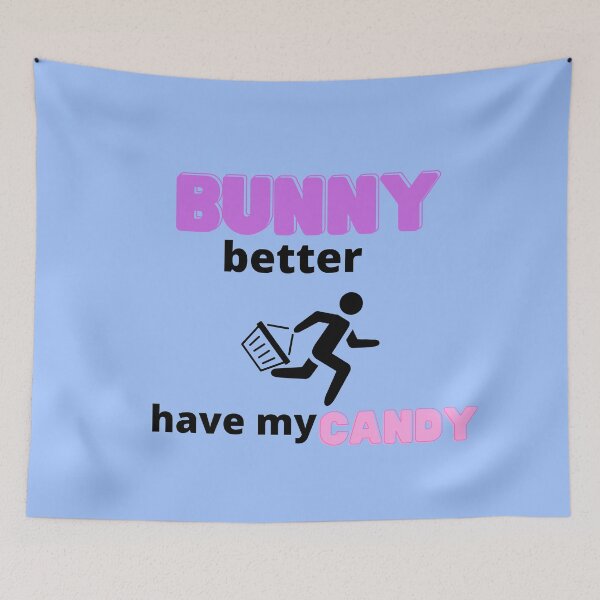 Item preview, Bunny Better Have My Candy Easter Design Running designed and sold by Mothe3rd.