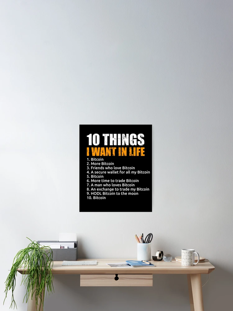 Imagen 2 de 3, Póster con la obra 10 Things I Want In Life Bitcoin Crypto BTC Bitcoin Girl Gear, diseñada y vendida por DynamicDesign.