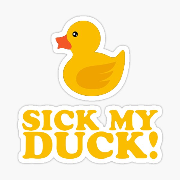 duck my sick t shirt