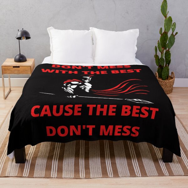 Item preview, Don't mess with the best cause the best don't mess. designed and sold by NinjaPug.