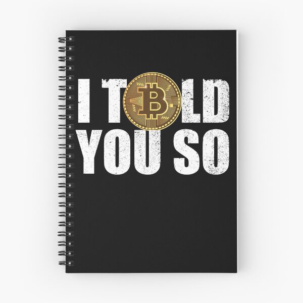 Item preview, Bitcoin I Told You So Funny BTC HODL Crypto Trading Bitcoin Gear designed and sold by DynamicDesign.