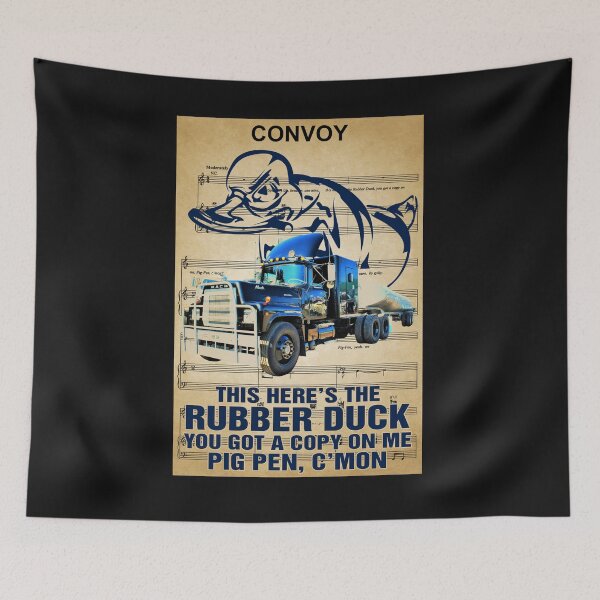Item preview, Convoy this here’s the rubber duck you got a copy on me poster designed and sold by Lukifo-Mission.