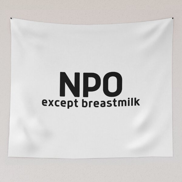 Item preview, NPO except breastmilk designed and sold by DocTeen.