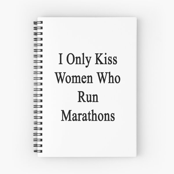 Item preview, I Only Kiss Women Who Run Marathons  designed and sold by supernova23.