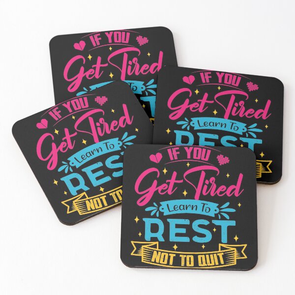 Item preview, If you get tired learn to rest, not to quit. designed and sold by Beefytee.