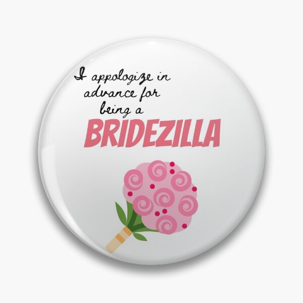 Item preview, Funny apology in advance for being a bridezilla. designed and sold by StormyMuse.