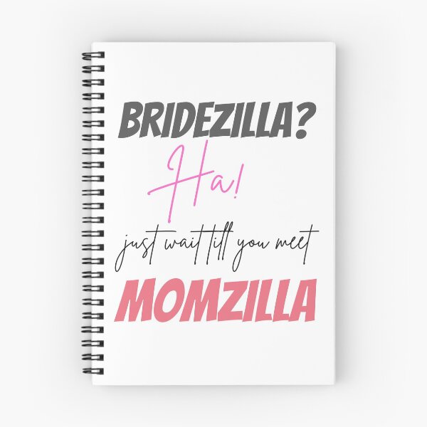 Item preview, Funny Momzilla And Bridezilla Design designed and sold by StormyMuse.