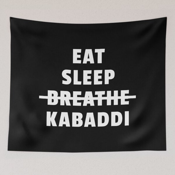 Item preview, Eat Sleep Breathe Kabaddi designed and sold by DnlDesigns.