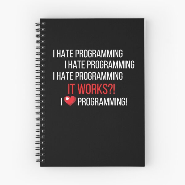 Item preview, I Hate Programming I Hate Programming It Works?! I Love Programming! designed and sold by Crafty-Mornings.