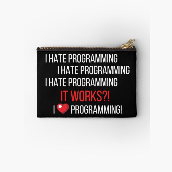 Item preview, I Hate Programming I Hate Programming It Works?! I Love Programming! designed and sold by Crafty-Mornings.