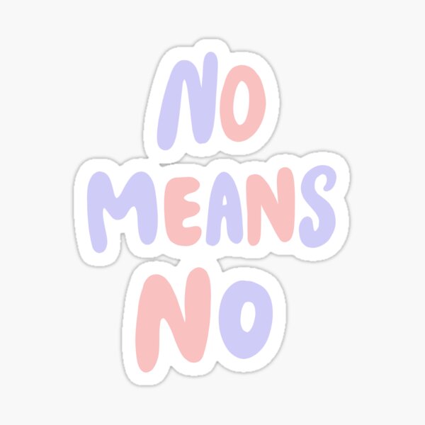 No Means No Survivor Feminist Quote Sticker