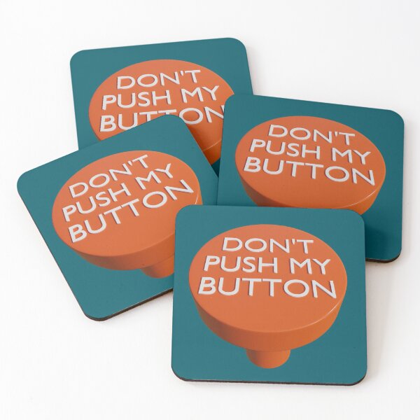 Item preview, Do not Push My Button designed and sold by bradm50.