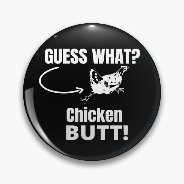 Item preview, Guess What ? Chicken Butt! designed and sold by Damitparasayo.