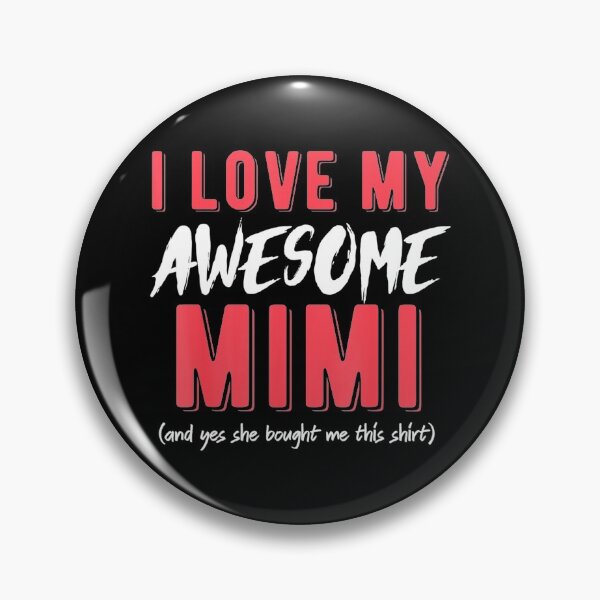 Item preview, I Love My awesome mimi for women men kids Valentines Gift  designed and sold by LaVieFrench.