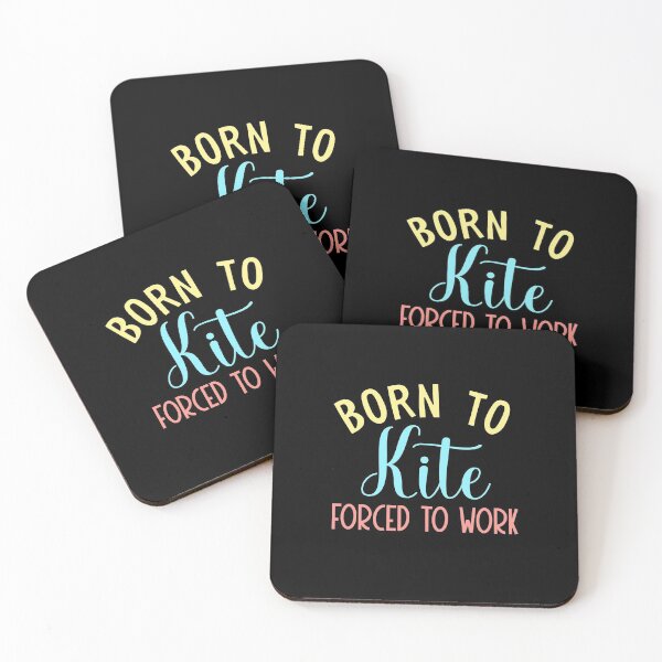 Item preview, Born to kite forced to work funny  designed and sold by KGN  CREATIVITY.
