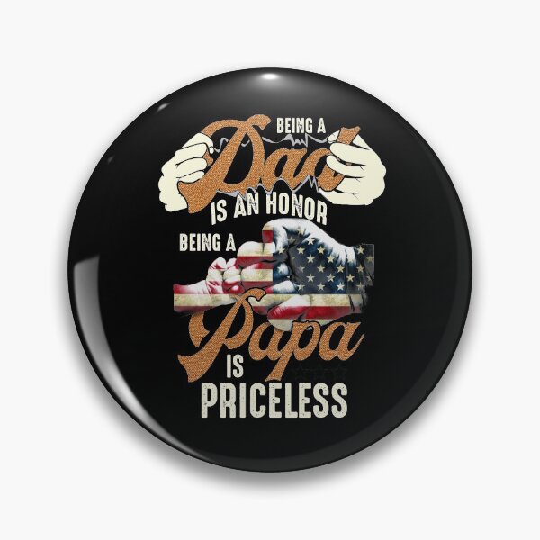Item preview, Being A Dad Is An Honor Being A Papa Is Priceless Independence Day 4th Of July designed and sold by BaseStore.