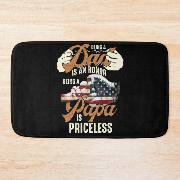 Item preview, Being A Dad Is An Honor Being A Papa Is Priceless Independence Day 4th Of July designed and sold by BaseStore.