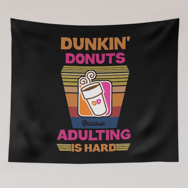 Item preview, Dunkin' Donuts Because Adulting Is Hard designed and sold by BaseStore.
