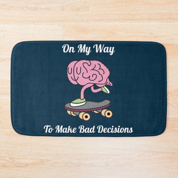 Item preview, On My Way to Make Bad Decisions designed and sold by JuanKarlos.