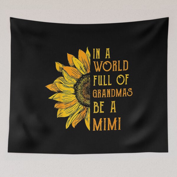 Item preview, Vintage Sunflower In A World Full Of Grandmas Be A Mimi Gift  designed and sold by LaVieFrench.