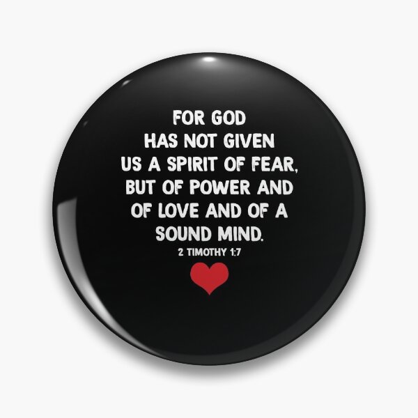 Item preview, For God Has Not Given Us A Spirit Of Fear, But Of Power And Of Love And Of A Sound Mind designed and sold by BaseStore.