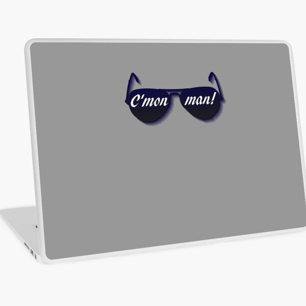 C'mon Man! Laptop Skin