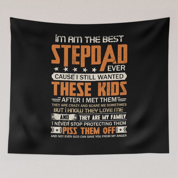 Item preview, I Am The Best Step Dad Ever Cause I still Wanted These Kids Father's Day designed and sold by BaseStore.