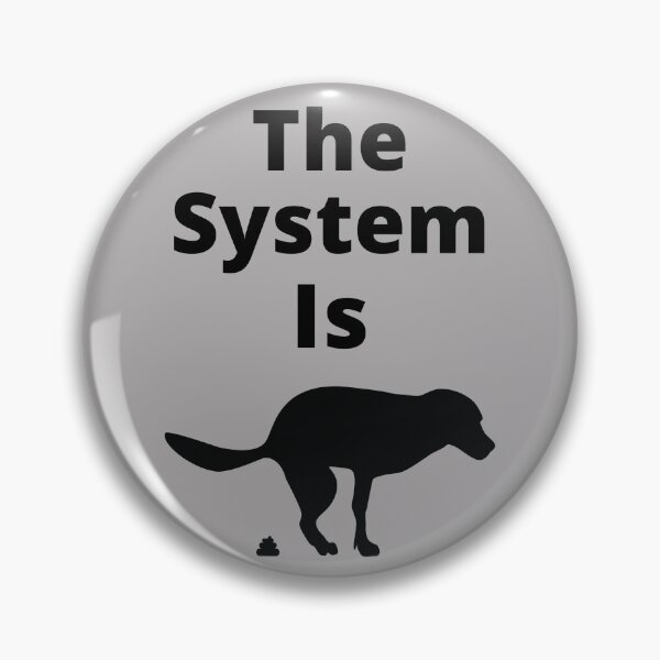 Item preview, El sistema es perros #! T. designed and sold by NinjaPug.