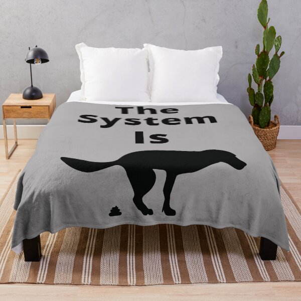 Item preview, The system is dogs#!t. designed and sold by NinjaPug.