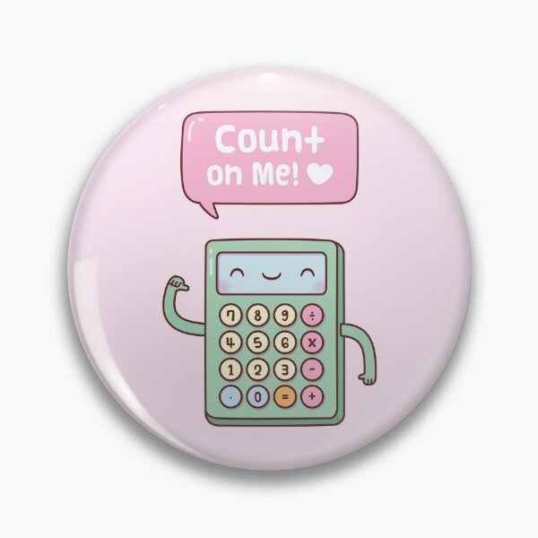 Item preview, Cute Calculator Count On Me Pun designed and sold by rustydoodle.